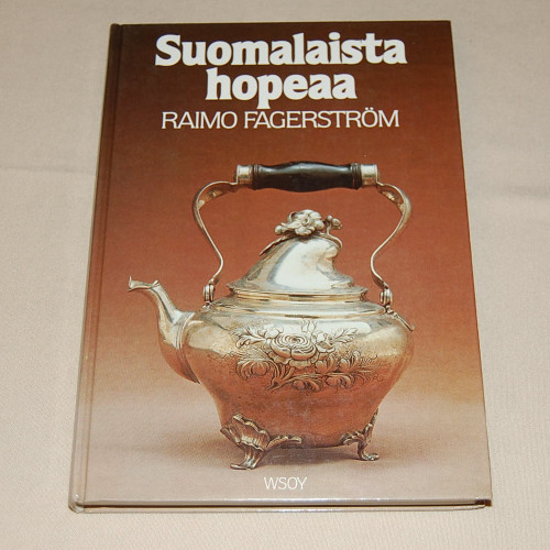 Raimo Fagerström Suomalaista hopeaa